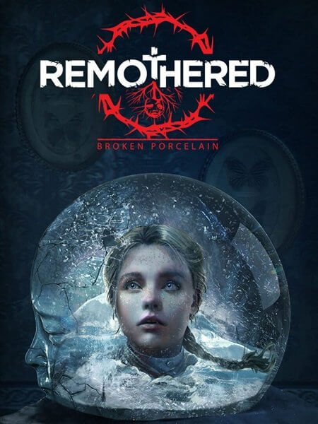 Remothered: Broken Porcelain [v.1.4.5.1] / (2020/PC/RUS) / Repack от xatab