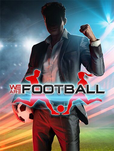 We Are Football (2021/PC/RUS) / RePack от FitGirl