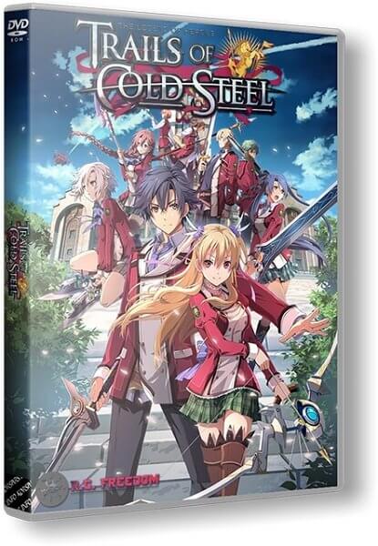 The Legend of Heroes: Trails of Cold Steel [v.1.6 + DLC] / (2017/PC/RUS) / RePack от R.G. Freedom