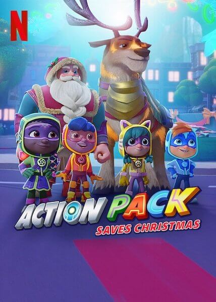 Команда Вперед спасает Рождество / The Action Pack Saves Christmas (2022/WEB-DL) 1080p | Netflix